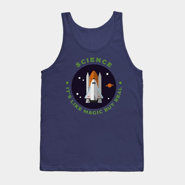 Science - It's like magic, but real - Joke Tank Top by Room Thirty Four